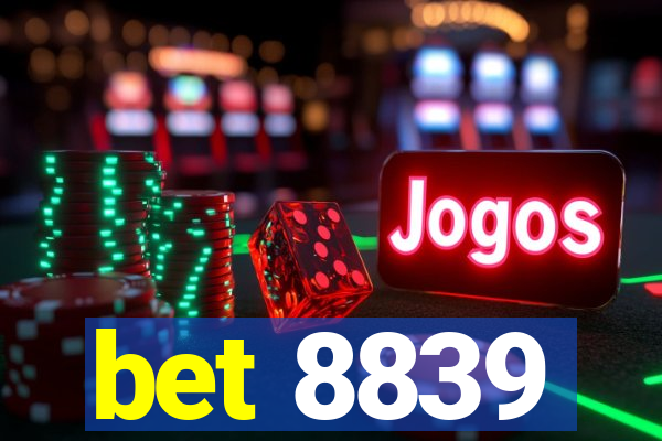 bet 8839